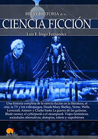 Breve historia de la Ciencia Ficción (Spanish Edition)
