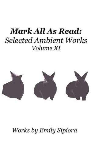 Mark All as Read: Selected Ambient Works Volume XI