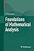 Foundations of Mathematical Analysis