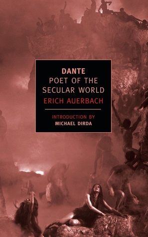 Dante: Poet of the Secular World (New York Review Books Classics)