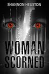 Woman Scorned