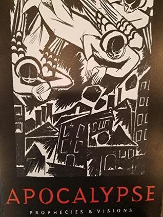 Apocalyse: Prophecies & visions (Paperback)