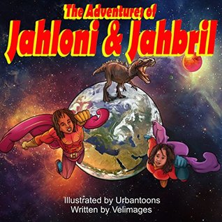 Urbantoons: The Adventures of Jahloni & Jahbril : African American Children's Books (Black Superhero Book 1)