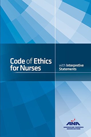 Code of Ethics for Nurses with Interpretive Statements (Kindle Edition)