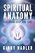 Spiritual Anatomy: Realigni...