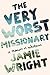 The Very Worst Missionary: ...