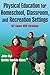 Physical Education for Homeschool, Classroom, and Recreation ... by John Byl