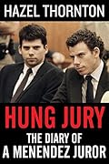 Hung Jury: The Diary of a Menendez Juror
