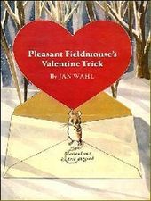 Pleasant Fieldmouse's Valentine Trick (Hardcover)