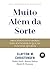 Muito Além da Sorte: Processos Inovadores para Entender o que os Clientes Querem (Portuguese Edition)