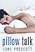 Pillow Talk
