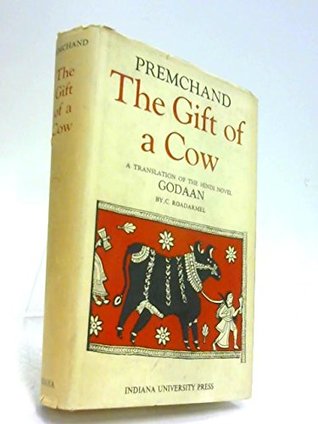 The gift of a Cow; a translation of the Hindi Novel, Godaan