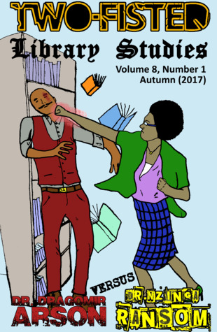 Two-Fisted Library Studies (Two-Fisted Library Stories, #8)