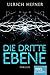 Die dritte Ebene