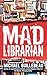 MAD Librarian: You Gotta Fi...