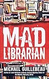 Book cover for MAD Librarian: You Gotta Fight for Your Right to Library!