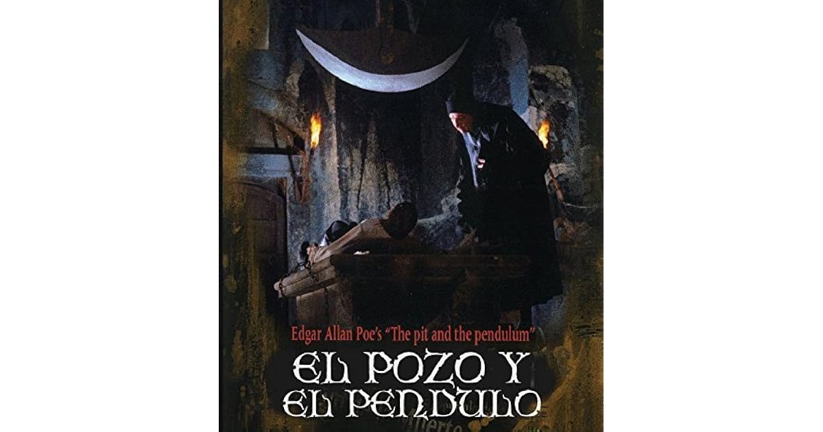 De Que Trata El Pozo Y El Pendulo