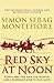 Red Sky at Noon by Simon Sebag Montefiore