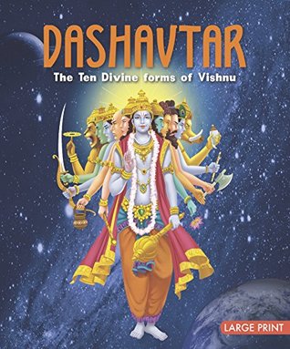Large Print: Dashavtar The Ten Divine forms of Vishnu -Indian Mythology (Kindle Edition)