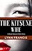 The Kitsune Wife  by Lynn Francis