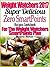 Weight Watchers 2017 Super Delicious Zero SmartPoints Plan Recipes Cookbook For The Weight Watchers SmartPoints Plan