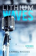 Lithium Waves: A Lithium Springs Novel