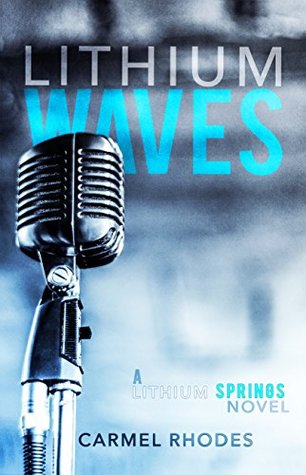 Lithium Waves: A Lithium Springs Novel (Kindle Edition)