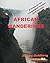 African Wanderings & The Mi...
