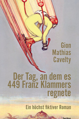 Der Tag, an dem es 449 Franz Klammers regnete