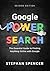 Google Power Search: The Essential Guide to Finding Anything Online With Google