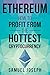 Ethereum: How to Profit fro...