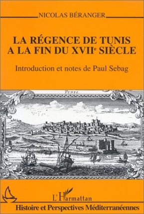 la régence de tunis à la fin du xviie siècle