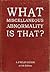 What Miscellaneous Abnormal...