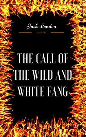 The Call of the Wild and White Fang