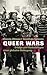 Queer Wars