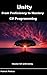 Unity from Proficiency to Mastery (C# Programming): Master C# with Unity