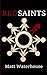 Red Saints by Matt Waterhouse