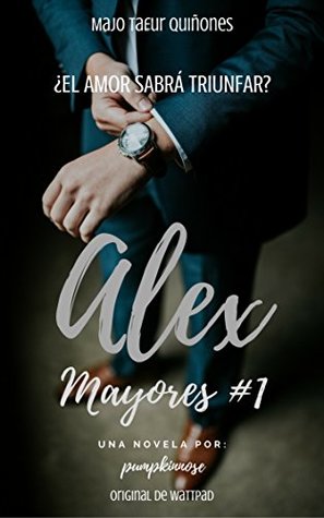 Alex (Mayores, #1)