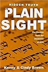 Hidden Truth in Plain Sight by Kenny Brown