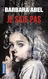 Je sais pas by Barbara Abel Je sais pas by Barbara Abel