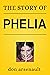 The Story of Phelia
