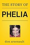 The Story of Phelia