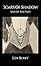 Scars Of Shadow: Sins Of Th...