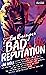 Bad Reputation - År Noll
