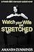 Watch Your Wife Get Stretch...