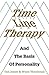 Time Line Therapy by Tad James