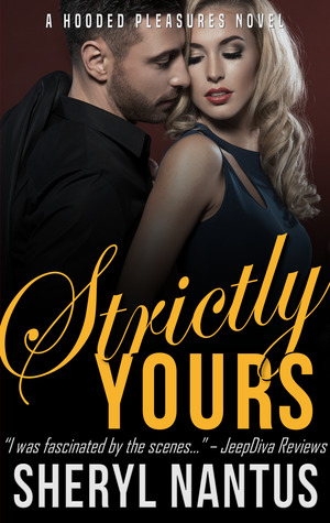 Strictly Yours (Hooded Pleasures, #3)