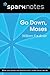 Go Down, Moses (SparkNotes Literature Guide)