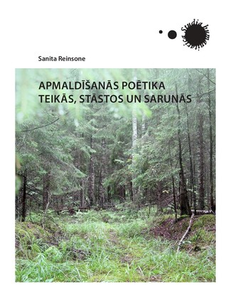 Apmaldīšanās poētika. Teikās, stāstos un sarunās (Paperback)