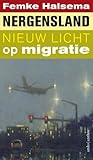 Nergensland. Nieuw licht op migratie